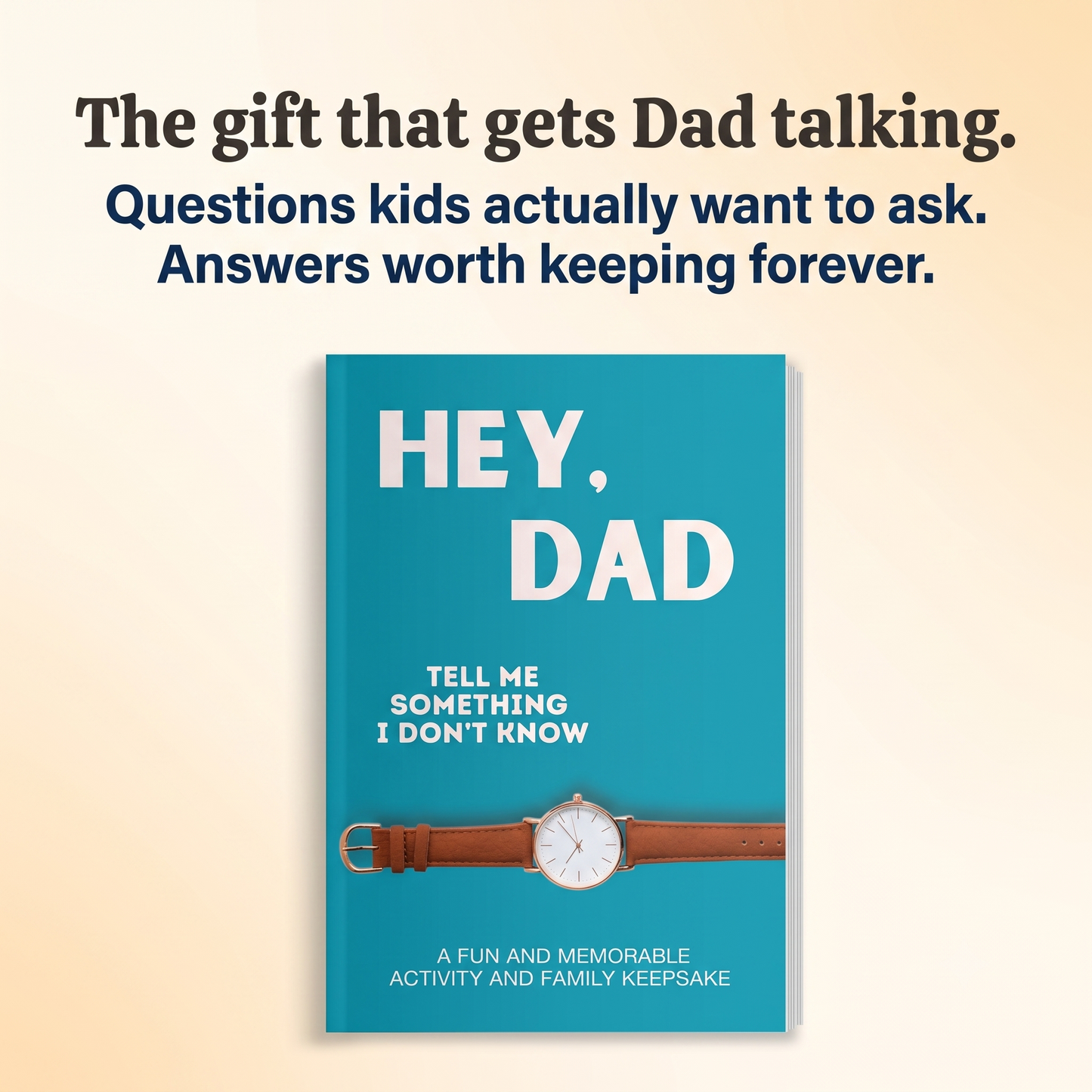 Hey, Dad! Tell Me Something I Don't Know Journal