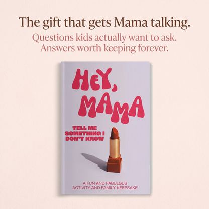 Hey, Mama! Tell Me Something I Don't Know Journal